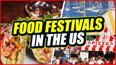 10 Best Food Festivals To Travel To In The Us Youtube
