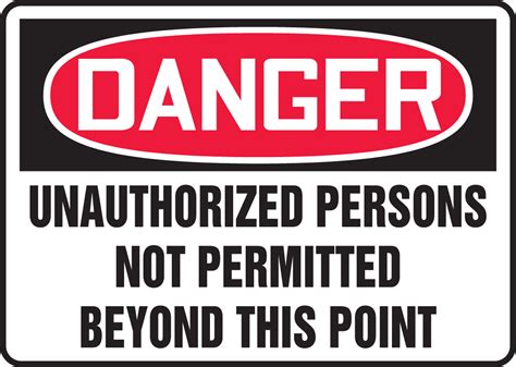 Unauthorized Persons Beyond This Point Osha Danger Safety Sign