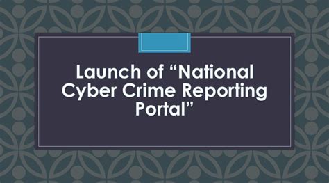 Launch Of “national Cyber Crime Reporting Portal”