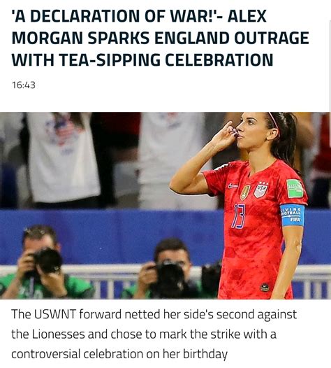 Uswnt Star Alex Morgan Declares War Against The British As She Sips