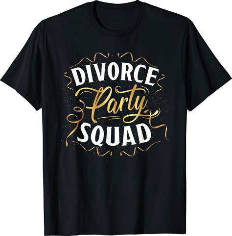 Divorce Ts For Women Party Divorce Party Squad Divorcee