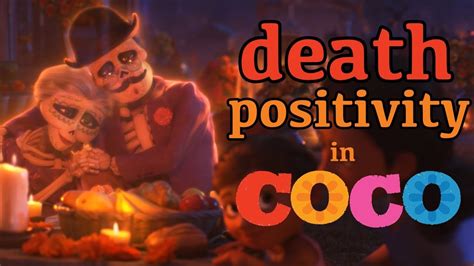 Death Positivity In Coco Youtube