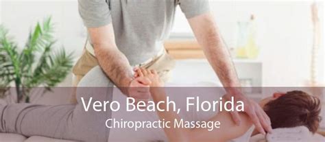 Chiropractic Massage In Vero Beach Fl Chiropractor Massage Therapy
