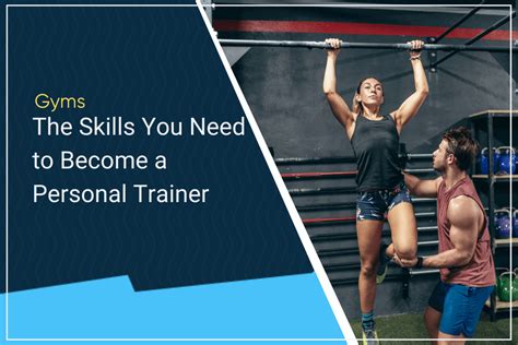 12 Skills You Need To Be A Personal Trainer Gymdesk