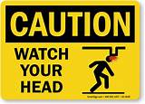 Photos of Watch Your Head Safety Sign