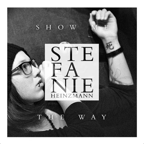 Stefanie Heinzmann Musik Show Me The Way