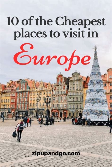 10 Of The Cheapest Places To Visit In Europe Zip Up And Go Cheap