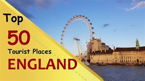 England Top 50 Tourist Places England Tourism Uk Youtube