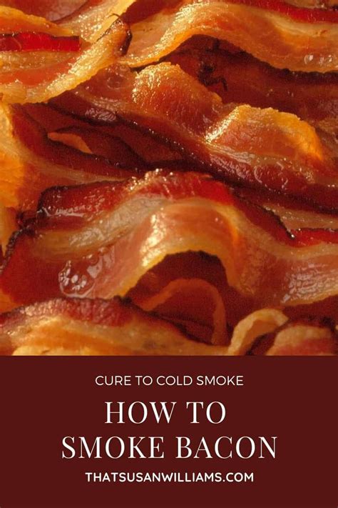How To Make Your Own Homemade Bacon With Video That Susan Williams