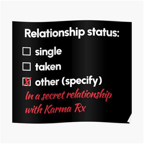 Karma Rx Relationship 2 Poster For Sale By 2girls1shirt Redbubble