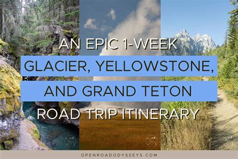 An Epic 1 Week Glacier Yellowstone And Grand Teton National Park