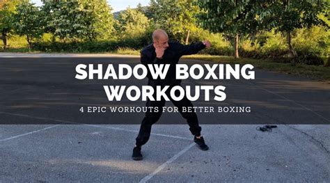 Shadow Boxing Workouts With Video Sweet Science Of Fighting