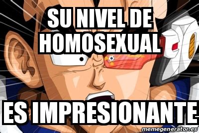 Meme Personalizado Su Nivel De Homosexual Es Impresionante
