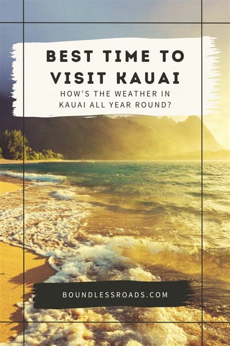 The Best Time To Visit Kauai Hawaii For Weather And Things To Do