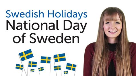Learn Swedish Holidays National Day Of Sweden Sveriges Nationaldag