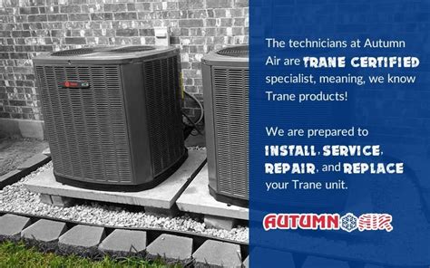 The Technicians At Autumn Air Are Trane Certified Specialist Meaning