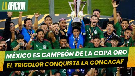 México Es Campeón De La Copa Oro 2023 Santi Giménez Despacha A Pana