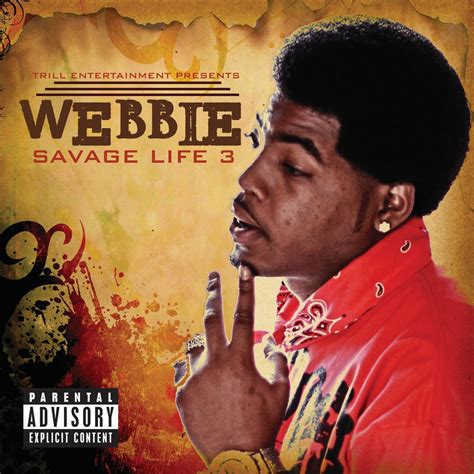 Webbie Savage Life 3 Explicit Music