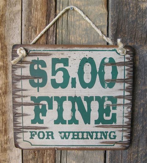 500 Fine For Whining Humorous Signs Cowboy Brand Furniture