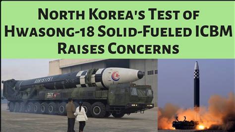 North Korea S Test Of Hwasong Solid Fueled Icbm Raises Concerns