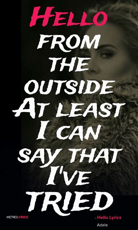 Adele Hello Lyrics Lyrics And Quotes So Hello From The Other Side Other Side I Must Have