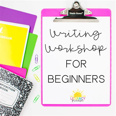 Writing Workshop For Beginners Getting Started Literacy Please