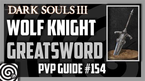 Dark Souls 3 Wolf Knight Greatsword Wolf Knight Set Artorias Armor