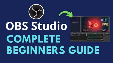 How To Use Obs Studio Complete Tutorial For Beginners 2022 Youtube