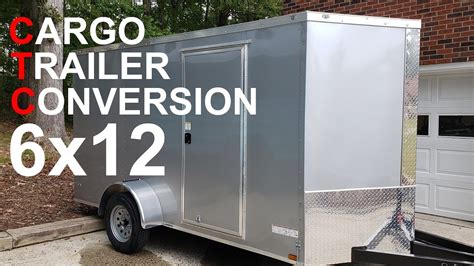 6x12 Cargo Trailer Conversion Intro Youtube