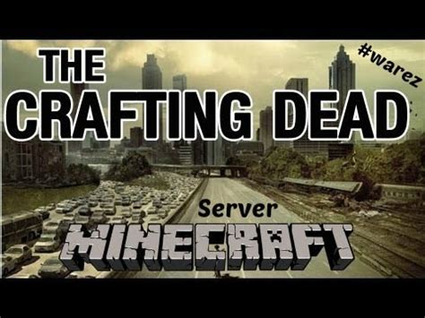 Join the oldest and best economy minecraft server with more than 40,000+ officially registered members worldwide! #Návod The Crafting Dead Warez Server - YouTube