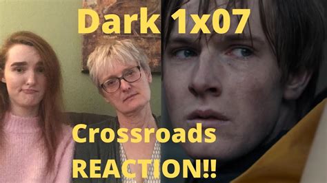 Dark Season 1 Episode 7 Crossroads Reaction Youtube
