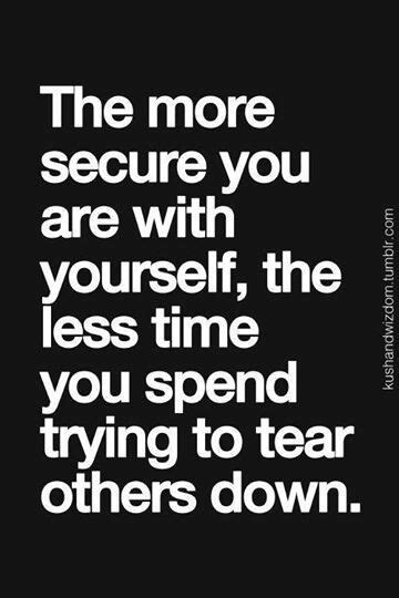 50 inspiring insecurity quotes and sayings. Quotes About Sabotage From Others. QuotesGram | Insecure people quotes, Insightful quotes ...