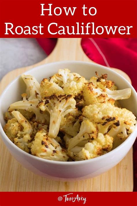 Learn How To Roast Cauliflower Learn All The Secrets For The Best Roasted Cauliflower With