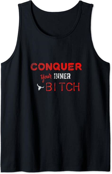 Conquer Your Inner Bitch Tank Top Clothing