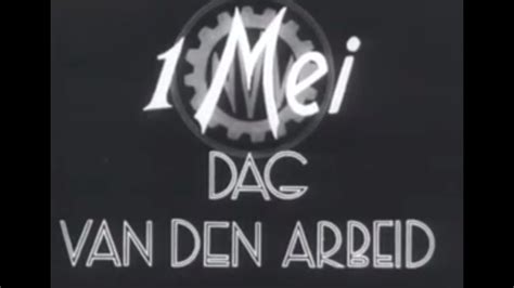 These are the dates and weekdays for the holiday dag van de arbeid in the next years. Dag van de Arbeid (1941) - YouTube