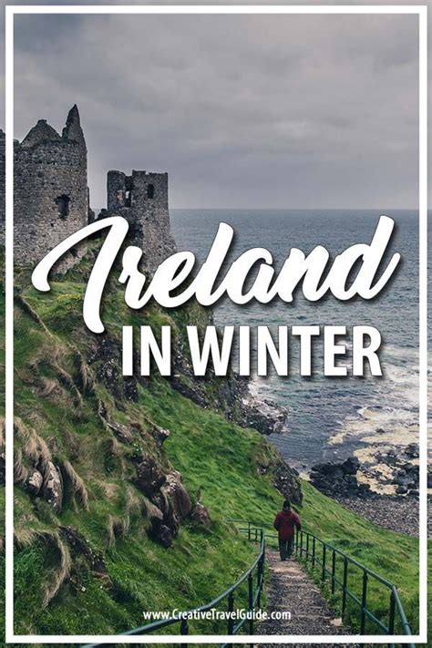 Experience Ireland In Winter Creative Travel Guide Ireland In