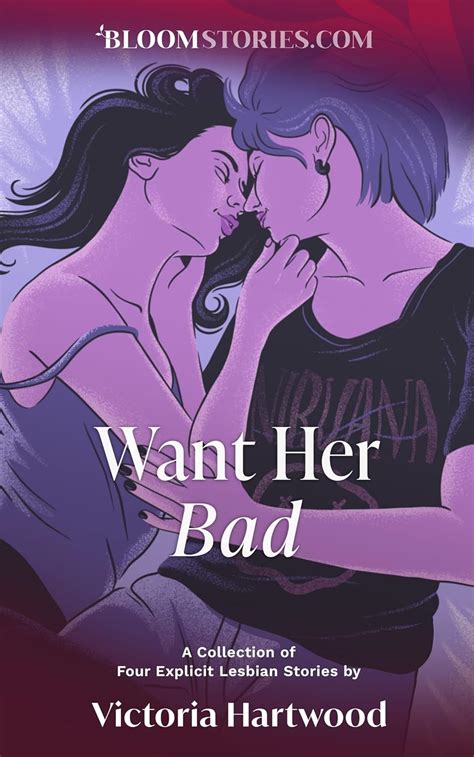 want her bad 4 explicit lesbian stories kindle edition by hartwood victoria literature