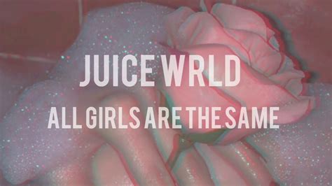 Juice Wrld All Girls Are The Same Speed Up Youtube