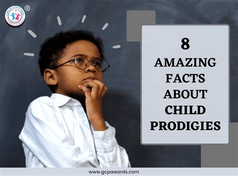 8 Amazing Facts About Child Prodigies Gcp Awards Blog