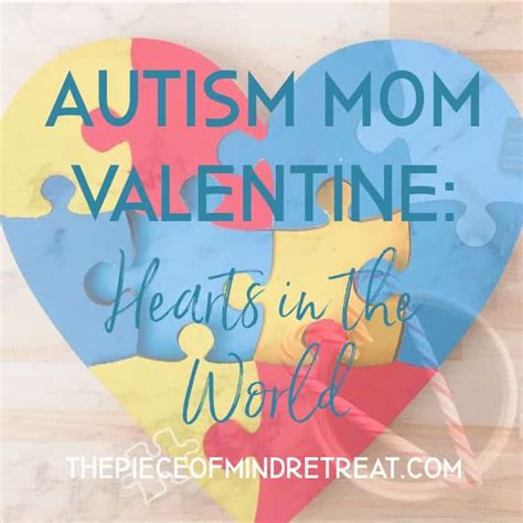 Autism Valentines Day Hearts In The World The Piece Of Mind Retreat