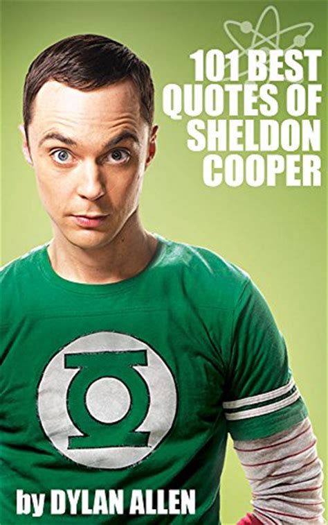 Funny Quotes Of Sheldon Cooper The 1 Favorite Comedy Book Of The Big