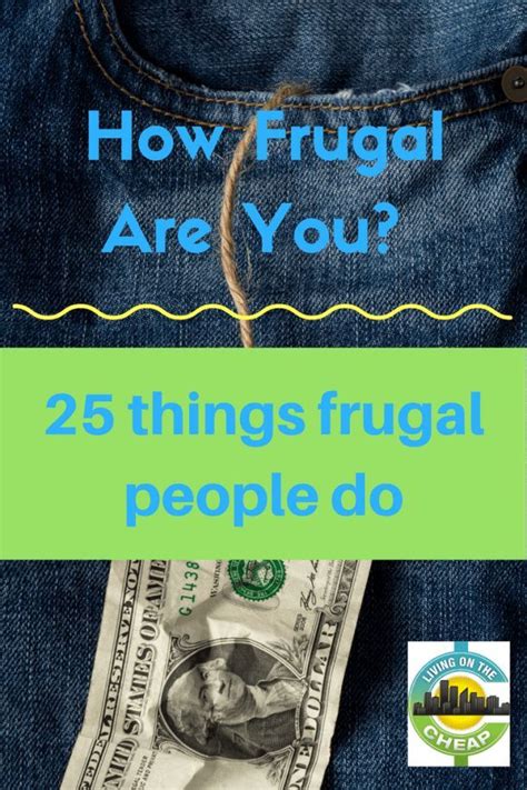 how frugal are you 25 things frugal people do frugal saving money frugal living