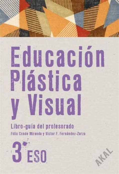 En el libro se afirmaba: EDUCACIÓN PLÁSTICA Y VISUAL 3º ESO LIBRO DEL PROFESOR + CD ...