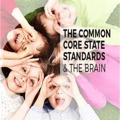 The Common Core State Standards And The Brain Cognitive Solutions