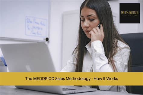 The Meddpicc Sales Methodology How It Works The 5 Institute