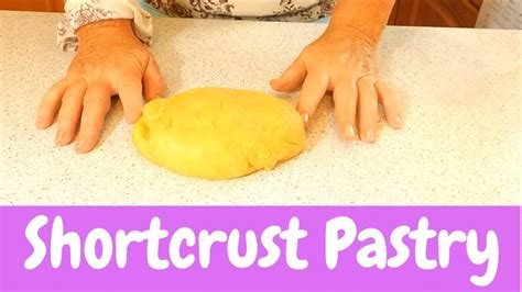 pastry making at home sweet shortcrust pastry no fail by hand youtube