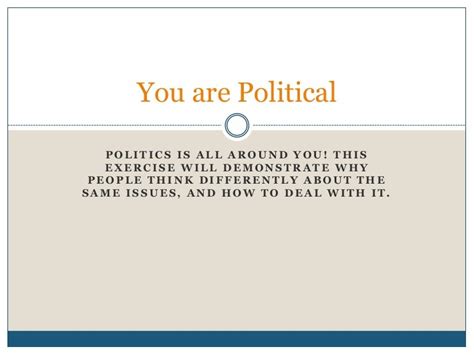 You Are Political