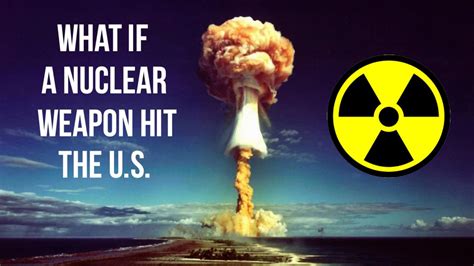 What Would Happen If A Nuclear Weapon Hit The Us