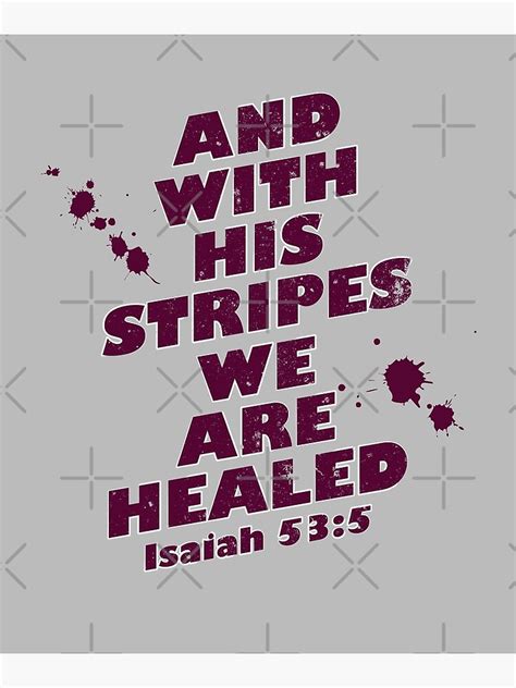 And With His Stripes We Are Healed Bible Scripture Verse From Isaiah