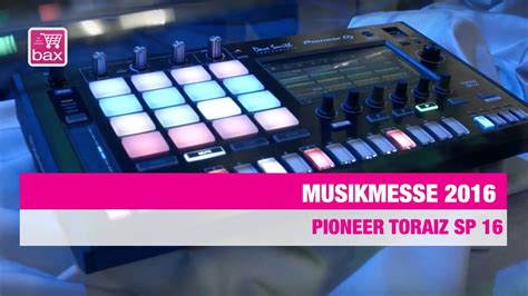 Pioneer Toraiz Sp Musikmesse Youtube